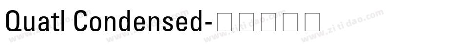 Quatl Condensed字体转换